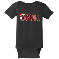 Bruh Funny Christmas Plaid Teens Xmas Pajamas Baby Bodysuit