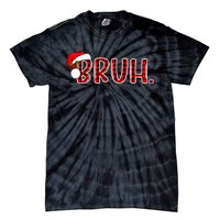 Bruh Funny Christmas Plaid Teens Xmas Pajamas Tie-Dye T-Shirt