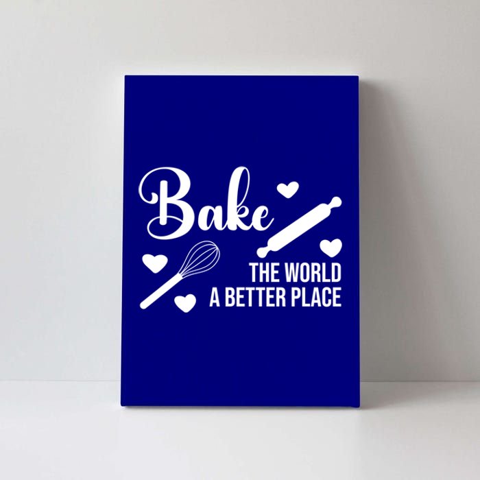 Baking For Change: Make The World A Better Place Kind Baking Cute Gift Canvas