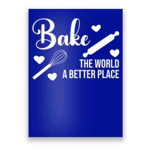 Baking For Change: Make The World A Better Place Kind Baking Cute Gift Poster