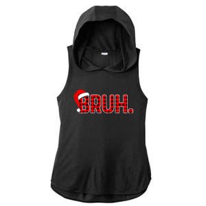 Bruh Funny Christmas Plaid Teens Xmas Pajamas Ladies PosiCharge Tri-Blend Wicking Draft Hoodie Tank