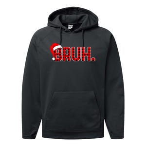 Bruh Funny Christmas Plaid Teens Xmas Pajamas Performance Fleece Hoodie