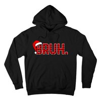 Bruh Funny Christmas Plaid Teens Xmas Pajamas Hoodie