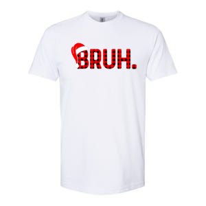 Bruh Funny Christmas Plaid Teens Xmas Pajamas Softstyle CVC T-Shirt