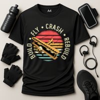 Build Fly Crash Rebuild Model Airplane Pilot Retro RC Plane Performance Shirt