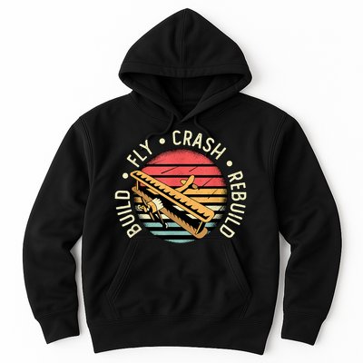 Build Fly Crash Rebuild Model Airplane Pilot Retro RC Plane Hoodie