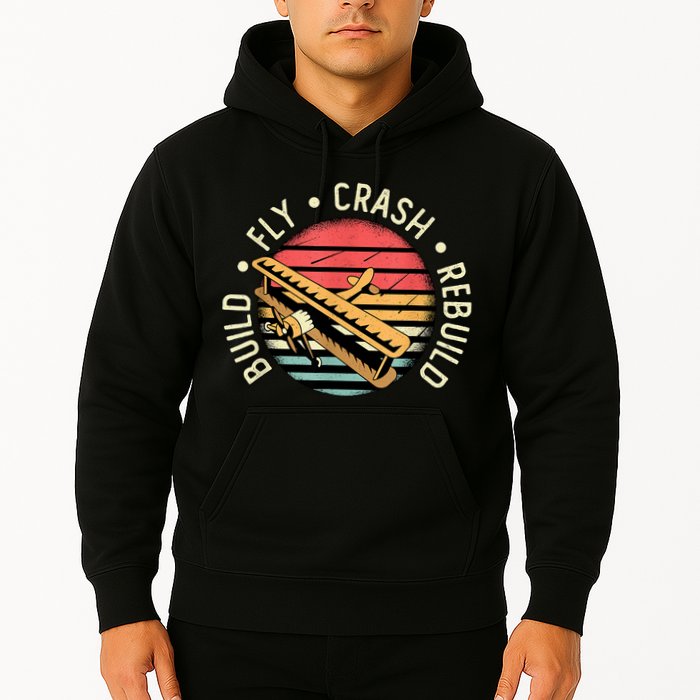 Build Fly Crash Rebuild Model Airplane Pilot Retro RC Plane Hoodie