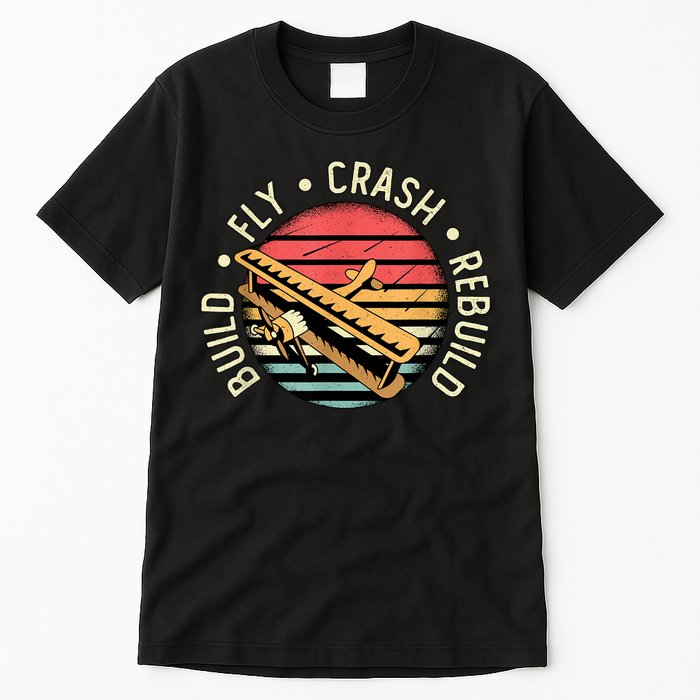 Build Fly Crash Rebuild Model Airplane Pilot Retro RC Plane Tall T-Shirt