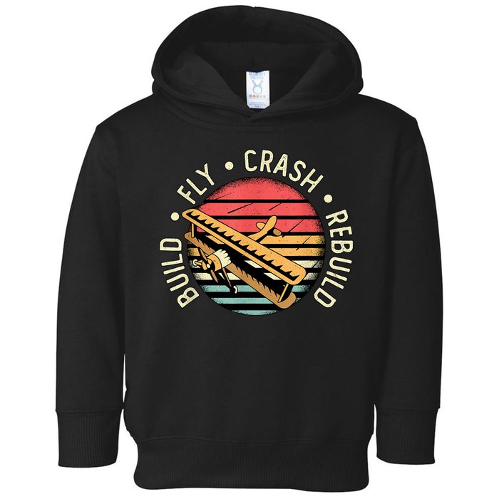 Build Fly Crash Rebuild Model Airplane Pilot Retro RC Plane Toddler Hoodie