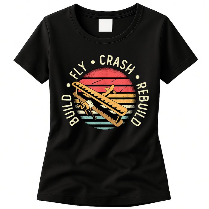 Build Fly Crash Rebuild Model Airplane Pilot Retro RC Plane Womens T-Shirt