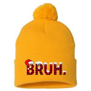 Bruh Funny Christmas Plaid Teens Xmas Pajamas Pom Pom 12in Knit Beanie