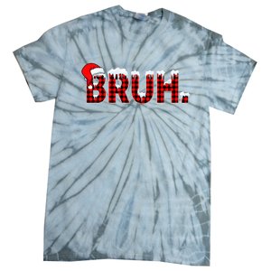 Bruh Funny Christmas Plaid Teens Xmas Pajamas Tie-Dye T-Shirt