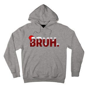 Bruh Funny Christmas Plaid Teens Xmas Pajamas Tall Hoodie