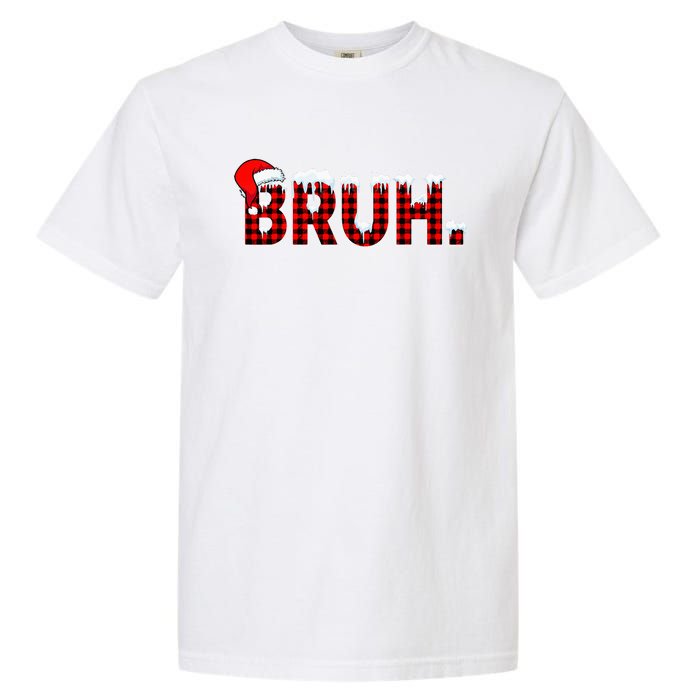 Bruh Funny Christmas Plaid Teens Xmas Pajamas Garment-Dyed Heavyweight T-Shirt