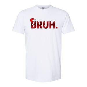 Bruh Funny Christmas Plaid Teens Xmas Pajamas Softstyle CVC T-Shirt