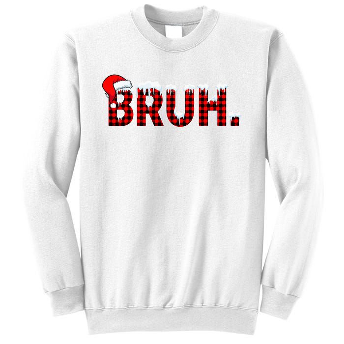 Bruh Funny Christmas Plaid Teens Xmas Pajamas Sweatshirt