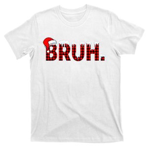 Bruh Funny Christmas Plaid Teens Xmas Pajamas T-Shirt