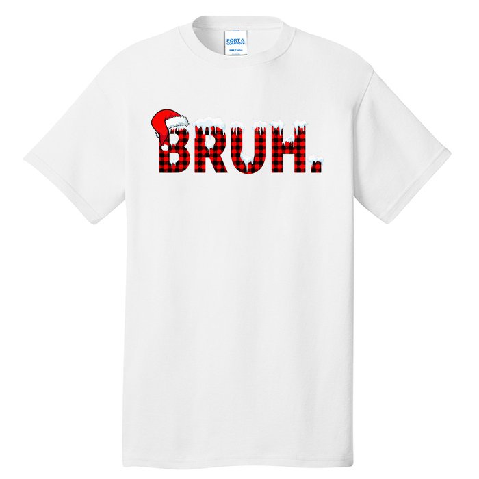 Bruh Funny Christmas Plaid Teens Xmas Pajamas Tall T-Shirt