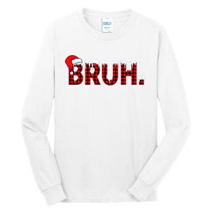 Bruh Funny Christmas Plaid Teens Xmas Pajamas Tall Long Sleeve T-Shirt