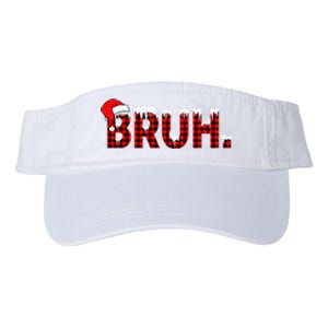 Bruh Funny Christmas Plaid Teens Xmas Pajamas Valucap Bio-Washed Visor