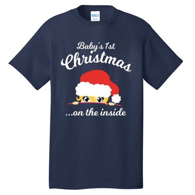 Babys First Chritsmas On The Inside Tall T-Shirt