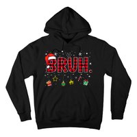 Bruh Funny Christmas Red Plaid Teens Xmas Pajamas Hoodie