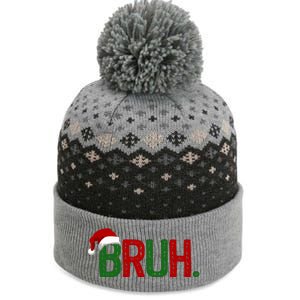 Bruh Funny Christmas Holiday The Baniff Cuffed Pom Beanie