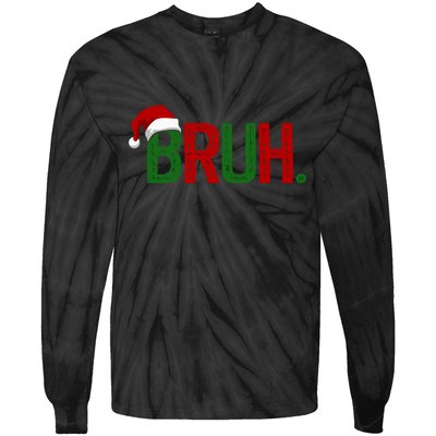Bruh Funny Christmas Holiday Tie-Dye Long Sleeve Shirt
