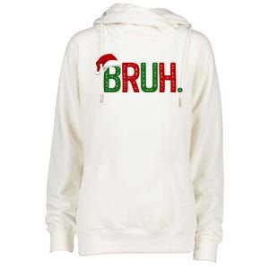 Bruh Funny Christmas Holiday Womens Funnel Neck Pullover Hood