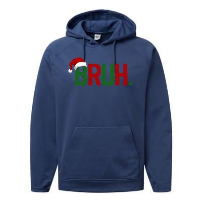 Bruh Funny Christmas Holiday Performance Fleece Hoodie