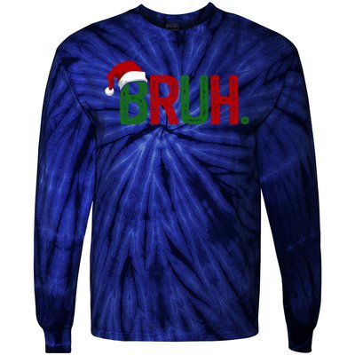 Bruh Funny Christmas Holiday Tie-Dye Long Sleeve Shirt