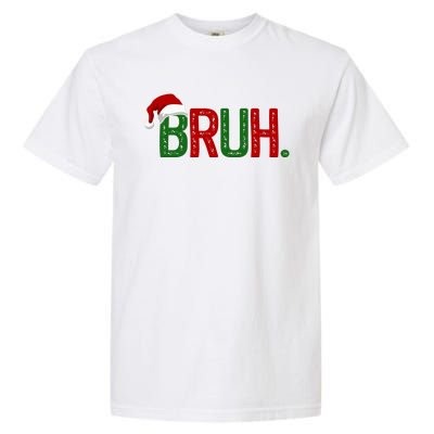 Bruh Funny Christmas Holiday Garment-Dyed Heavyweight T-Shirt