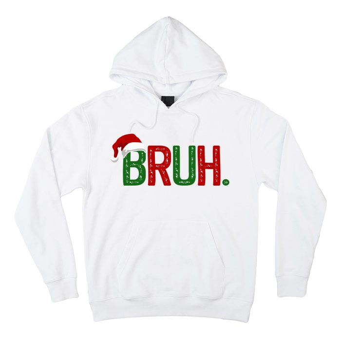 Bruh Funny Christmas Holiday Hoodie