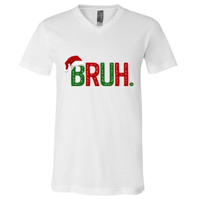 Bruh Funny Christmas Holiday V-Neck T-Shirt