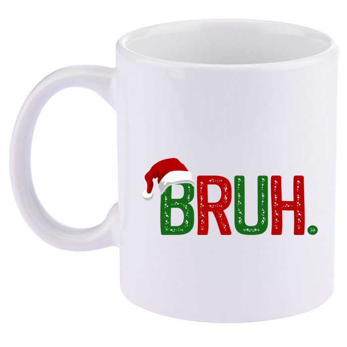 Bruh Funny Christmas Holiday 11oz C Handle Ceramic Mug