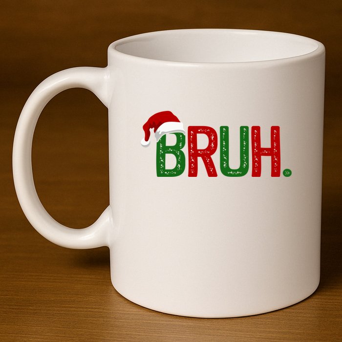 Bruh Funny Christmas Holiday 11oz C Handle Ceramic Mug