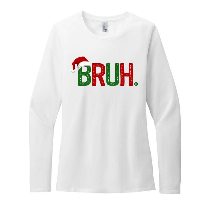 Bruh Funny Christmas Holiday Womens CVC Long Sleeve Shirt