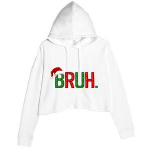 Bruh Funny Christmas Holiday Crop Fleece Hoodie