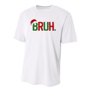 Bruh Funny Christmas Holiday Youth Performance Sprint T-Shirt