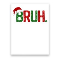 Bruh Funny Christmas Holiday Poster