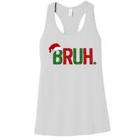 Bruh Funny Christmas Holiday Women's Racerback Tank