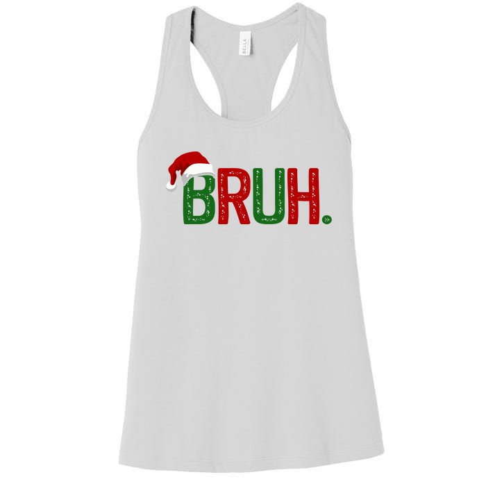 Bruh Funny Christmas Holiday Women's Racerback Tank