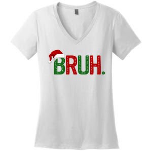 Bruh Funny Christmas Holiday Women's V-Neck T-Shirt