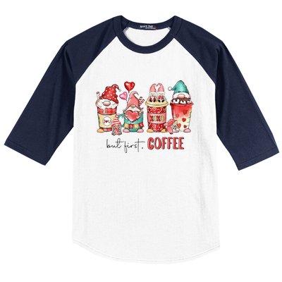 But First Coffee Gnomes Happy Valentines Day Coffee Lovers Baseball Sleeve Shirt