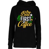 But First Coffee Graphic Womens Funnel Neck Pullover Hood