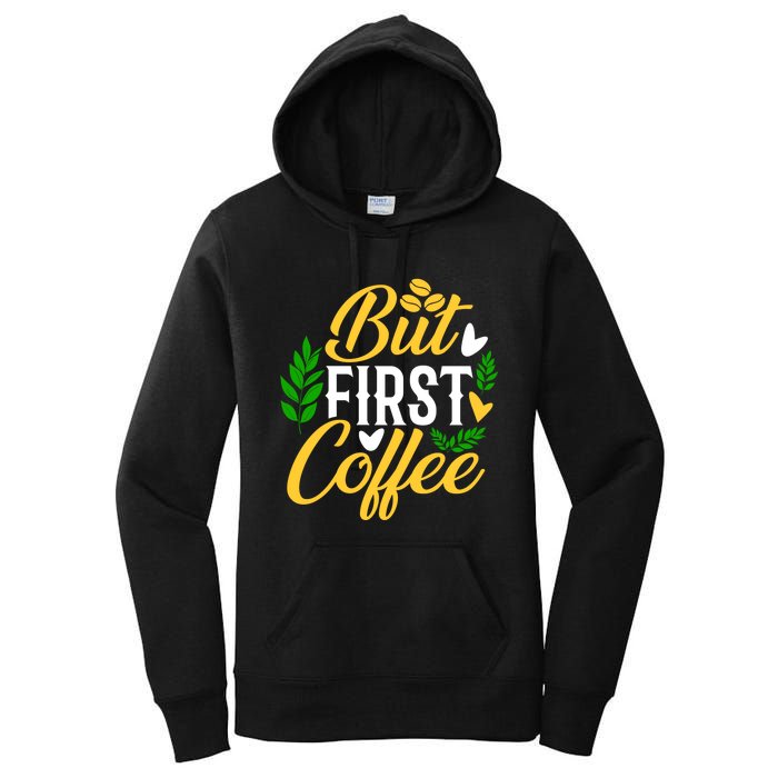 But First Coffee Graphic Women's Pullover Hoodie