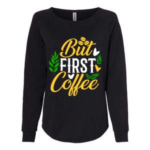 But First Coffee Graphic Womens California Wash Sweatshirt