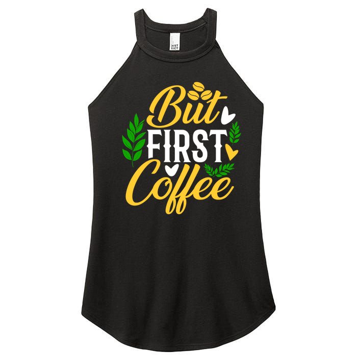 But First Coffee Graphic Women's Perfect Tri Rocker Tank