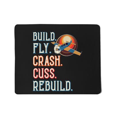 Build Fly Crash Cuss Rebuild Rc Plane Lover Rc Plane Pilot Mousepad