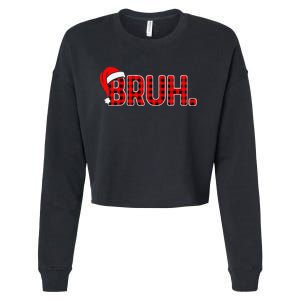 Bruh Funny Christmas Plaid Xmas Pajamas Gift Cropped Pullover Crew